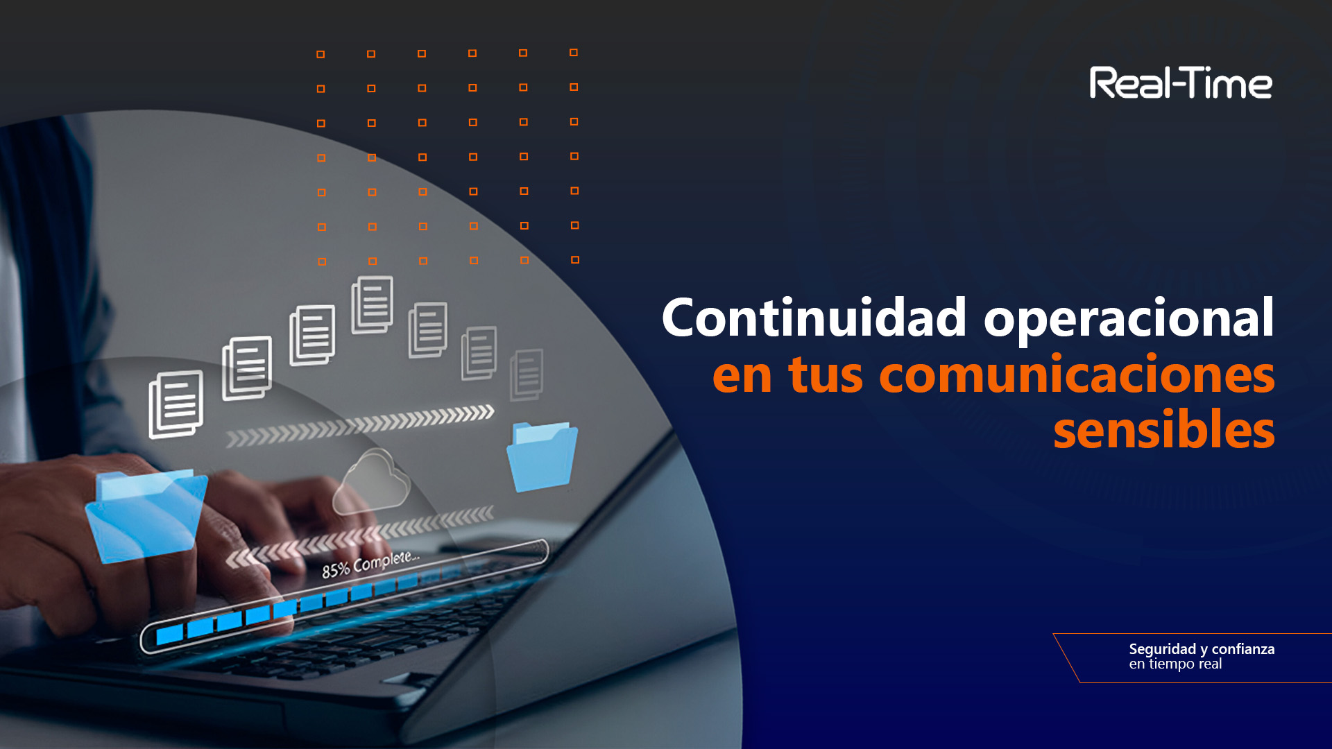 Continuidad operacional en tus comunicaciones sensibles